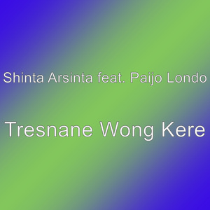 Tresnane Wong Kere