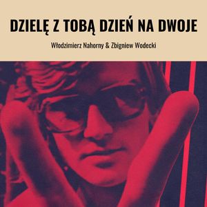 Dzielę z tobą dzień na dwoje (Single Version)