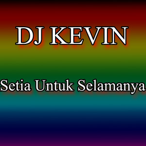 Setia Untuk Selamanya