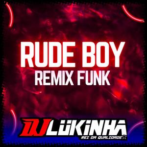 Rude Boy (Remix Funk)