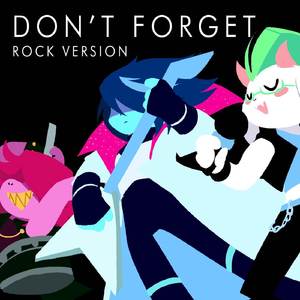 Don't Forget (Rock Version)