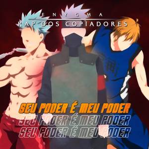 Rap dos Copiadores: Seu Poder é Meu Poder