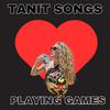 TaniT songs - Playing games