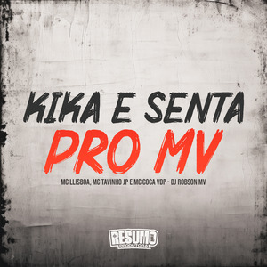 Kika e Senta pro Mv