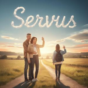 Servus (Song zum Auszug)