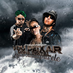 Vou Deixar Minha Digital Joga a Bunda pra Ele