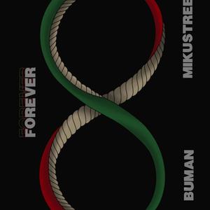 FOREVER (feat. Buman & Miku street)