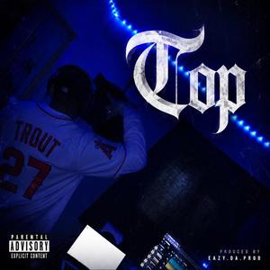 Top (feat. Chris-G-Lowks & eazy.da.prod)