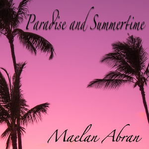 Paradise and Summertime