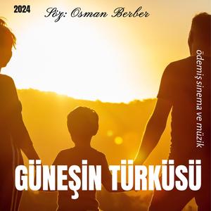 GÜNEŞİN TÜRKÜSÜ