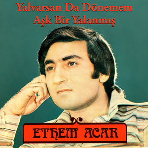 Yalvarsan Da Dönemem