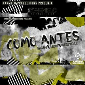 DJ Karme x Galan x LUKU x Keko Style (Como Antes)