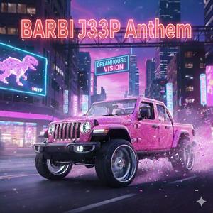 Barbi J33P Anthem