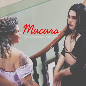 Mucura (feat. Tainá Poranga & Aisha Parker)