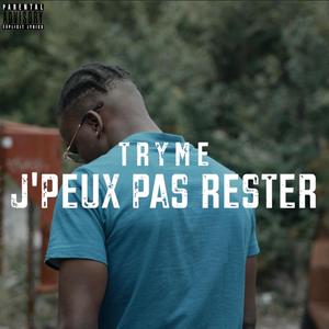 J'Peux Pas Rester