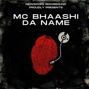 MC Bhaashi Da Name