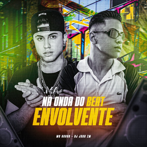 Na Onda do Beat Envolvente