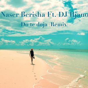 Do t`doja (feat. DJ Iljano)