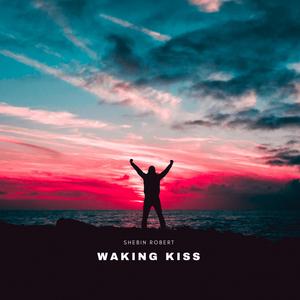Waking Kiss