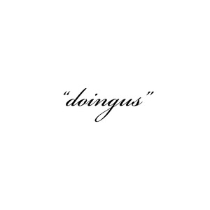doingus