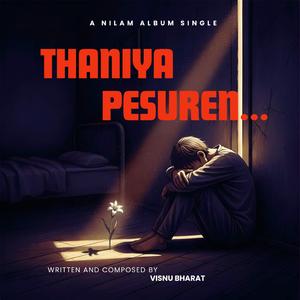 Thaniya Pesuren (Nilam Album -Tamil)