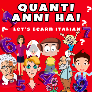 Quanti Anni Hai (Let's Learn Italian)