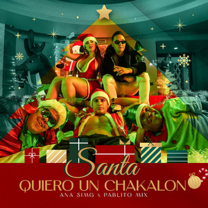 Santa Quiero Un Chakalon