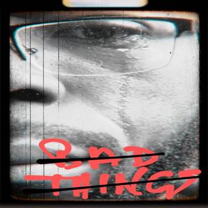 Bad Things