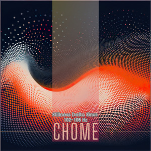 Stillness Delta Sinus 102-106 Hz