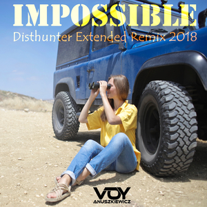 Impossible Disthunter Extended Remix