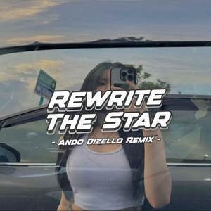 REWRITE THE STARS REMIX