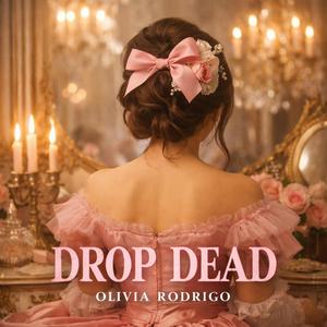 Drop Dead – Olivia Rodrigo (official Audio)