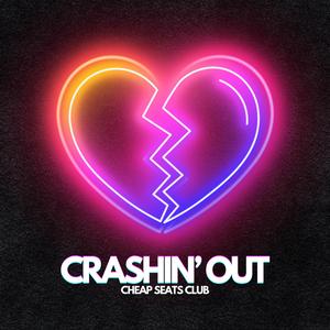 CRASHIN' OUT