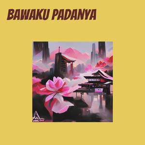 bawaku padanya