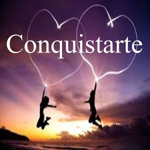 Conquistarte