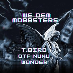 We Dem Mobbsters (feat. OTF Nunu)