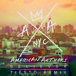 Believer (Tiësto Remix)