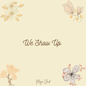 We Show Up