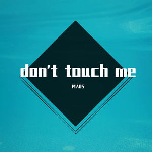 张颜齐-Don't touch me（MADS / 张颜齐 remix）