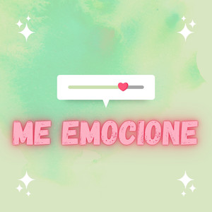 Me Emocione