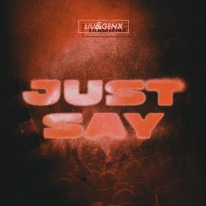 Just Say