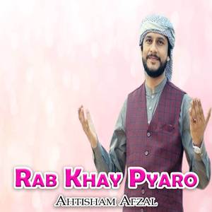 Rab Khay Pyaro