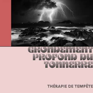 Phase de rem - Sons de tonnerre et pluie