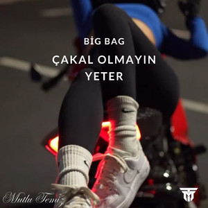 Big Bag (Çakal Olmayın Yeter)