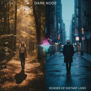 Echoes Of Distant Lives