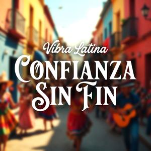 Confianza Sin Fin