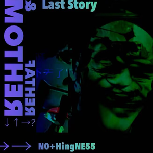 Last & Main Story -REHTOM & FATHER-