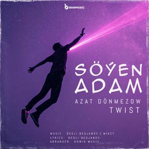 Söýen Adam (feat. Twist TM)