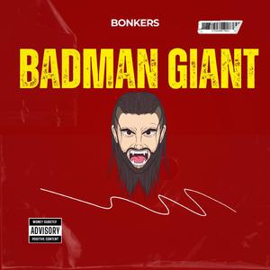 BADMAN GIANT