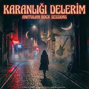 Karanlığı Delerim (Psychedelic Anatolian Rock)